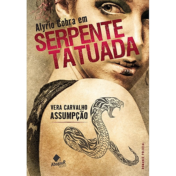 Alyrio Cobra em Serpente Tatuada, Vera Carvalho Assumpção
