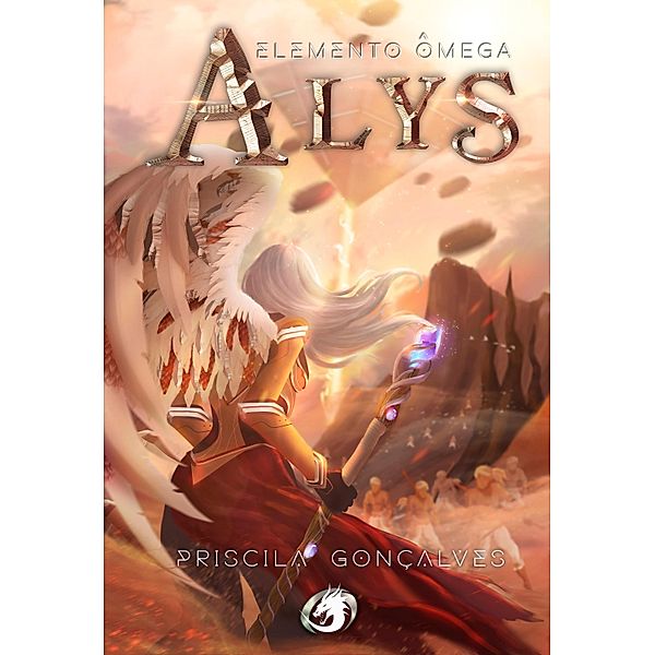 Alys - Elemento Ômega - Volume 2 / Alys Bd.2, Priscila Gonçalves