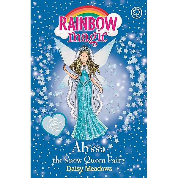 Alyssa the Snow Queen Fairy / Rainbow Magic Bd.1, Daisy Meadows