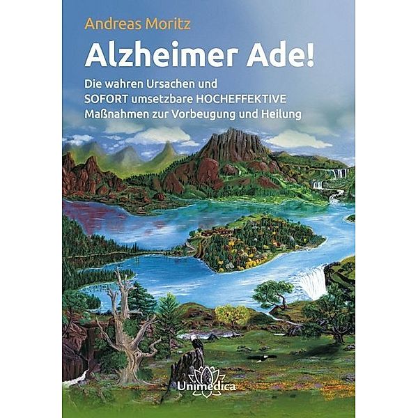 Alzheimer ade!, Andreas Moritz