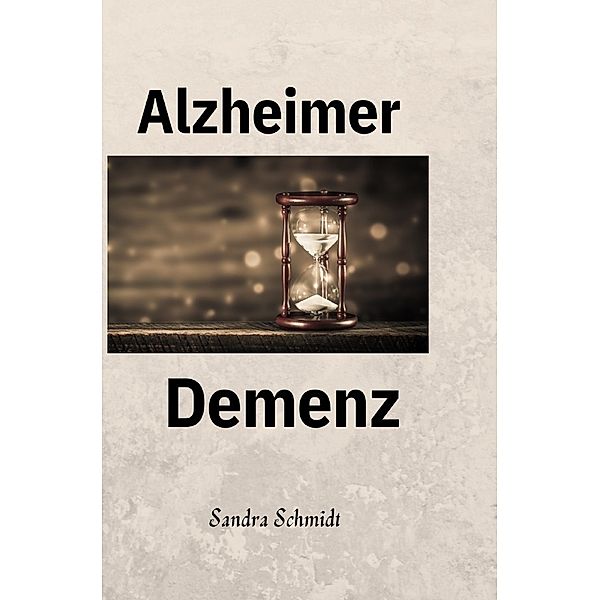 Alzheimer Demenz, Serafine Schmidt