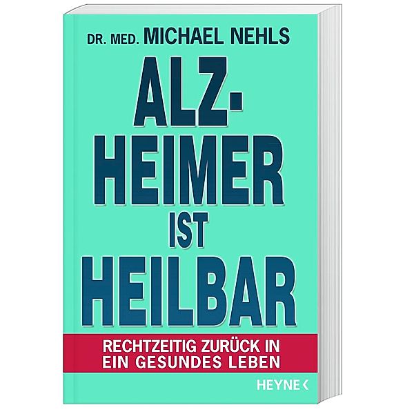 Alzheimer ist heilbar, Michael Nehls