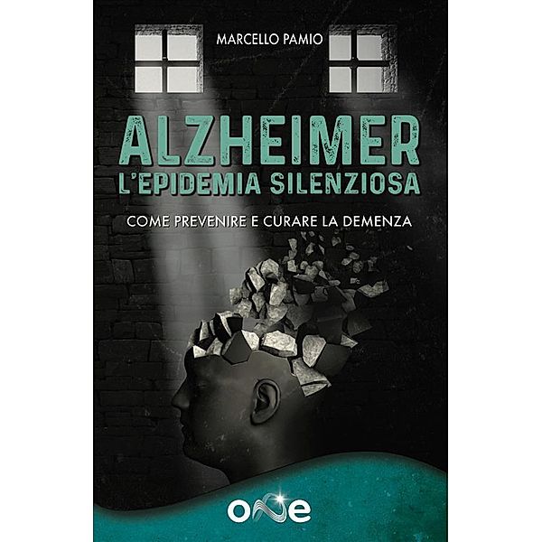 Alzheimer - L'Epidemia Silenziosa, Marcello Pamio