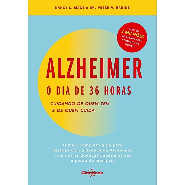 Alzheimer: o dia de 36 horas, Nancy L. Mace, Peter V. Rabins