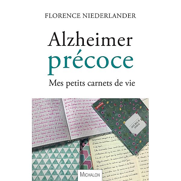 Alzheimer precoce, Niederlander Florence Niederlander
