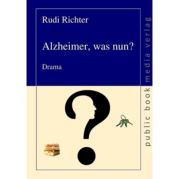 Alzheimer was nun?, Rudi Richter