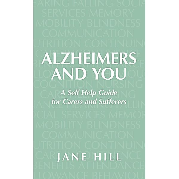 Alzheimers and You, Jane E. Hill