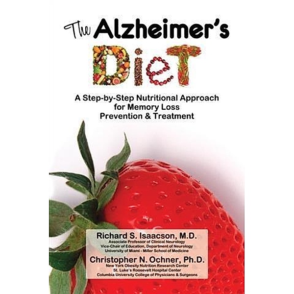 Alzheimer's Diet, Richard S. Isaacson MD