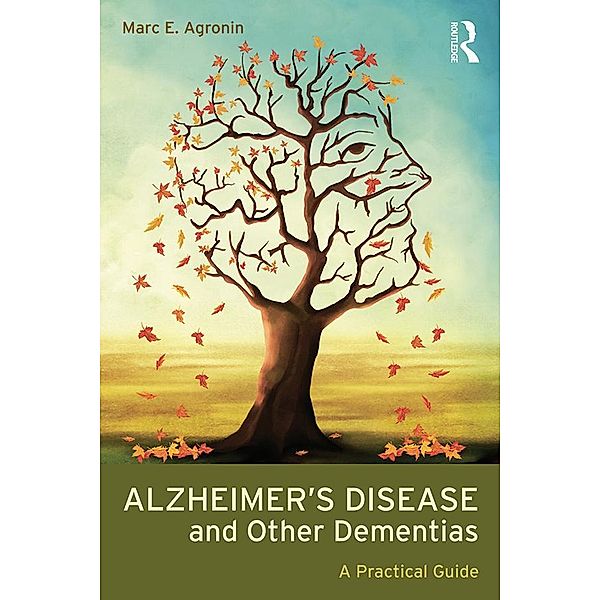 Alzheimer's Disease and Other Dementias, Marc E. Agronin