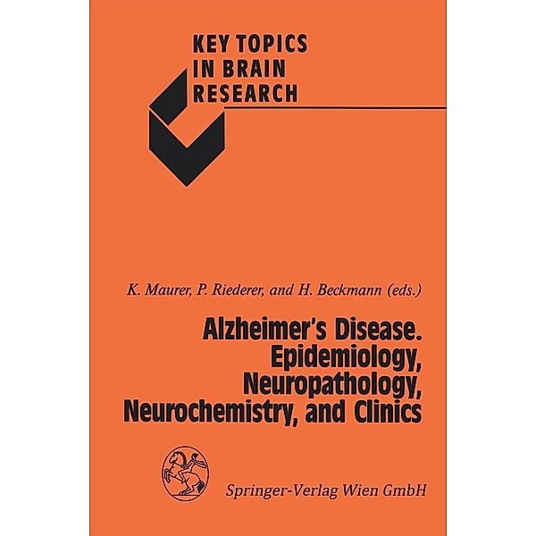 Alzheimer's Disease. Epidemiology, Neuropathology, Neurochemistry, and Clinics / Key Topics in Brain Research