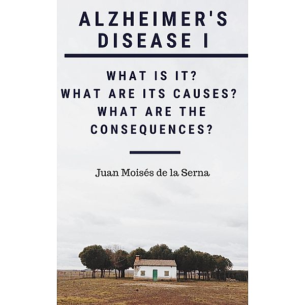 Alzheimer's Disease I, Juan Moises de la Serna