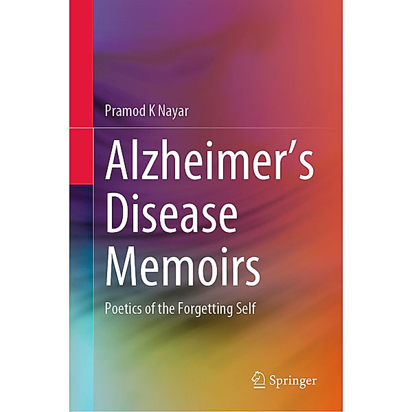Alzheimer's Disease Memoirs, Pramod K Nayar