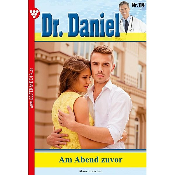 Am Abend zuvor / Dr. Daniel Bd.114, Marie Francoise