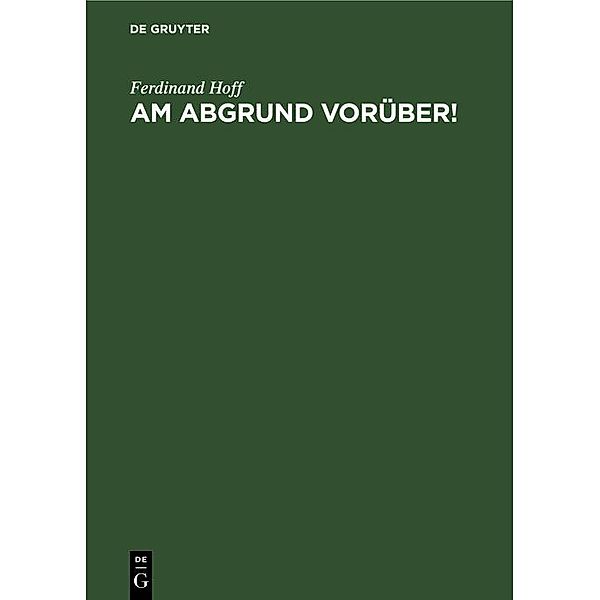 Am Abgrund vorüber!, Ferdinand Hoff