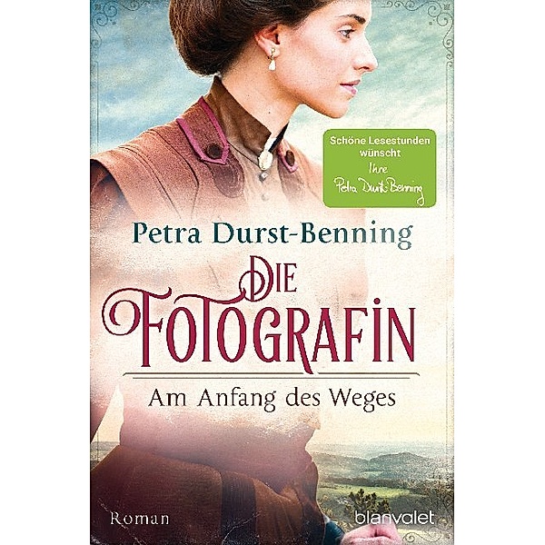Am Anfang des Weges / Die Fotografin Bd.1, Petra Durst-Benning
