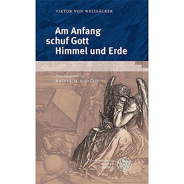 Am Anfang schuf Gott Himmel und Erde / Beiträge zur Philosophie, Neue Folge, Viktor von Weizsäcker