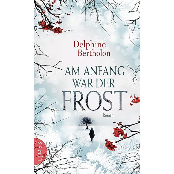 Am Anfang war der Frost, Delphine Bertholon