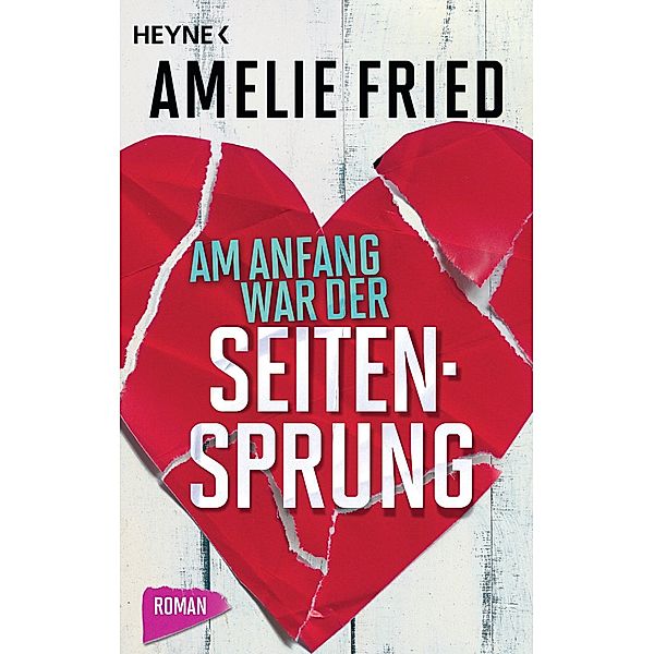 Am Anfang war der Seitensprung, Amelie Fried