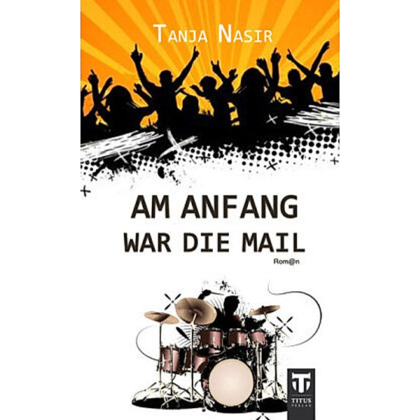Am Anfang war die Mail, Tanja Nasir