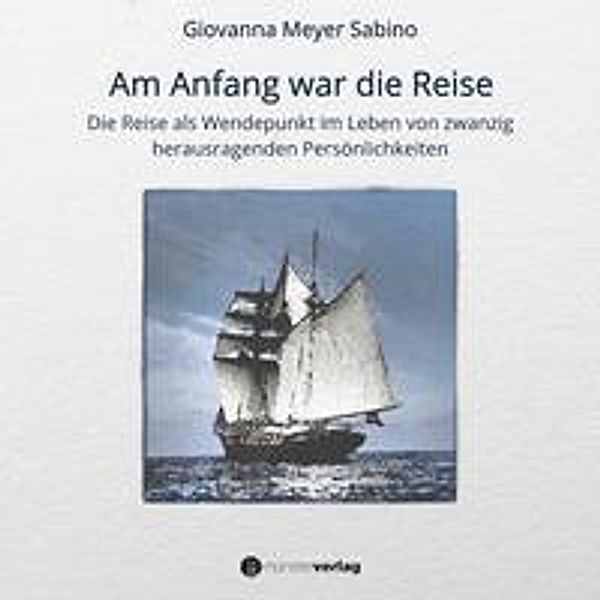 Am Anfang war die Reise, Giovanna Meyer Sabino