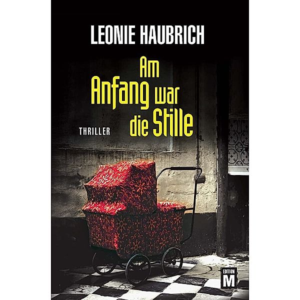 Am Anfang war die Stille, Leonie Haubrich