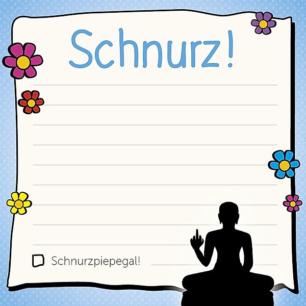 Am Arsch vorbei: Schnurz! - Klebezettel, mvg Verlag