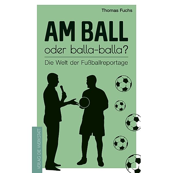 Am Ball oder balla-balla?, Thomas Fuchs