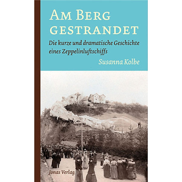 Am Berg gestrandet, Susanna Kolbe