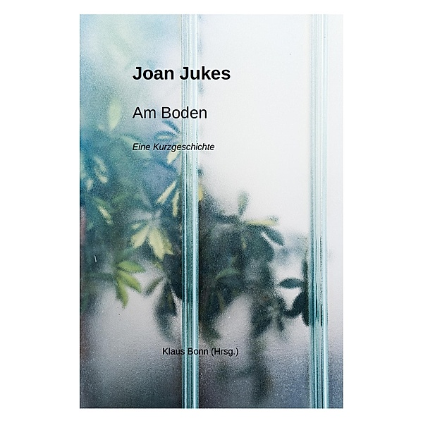 Am Boden, Joan Jukes