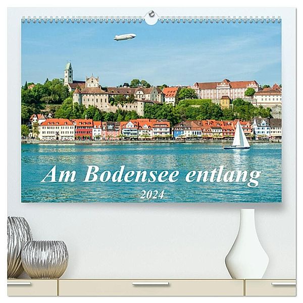 Am Bodensee entlang (hochwertiger Premium Wandkalender 2024 DIN A2 quer), Kunstdruck in Hochglanz, Kerstin Waurick