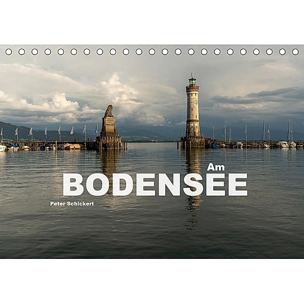 Am Bodensee (Tischkalender 2021 DIN A5 quer), Peter Schickert