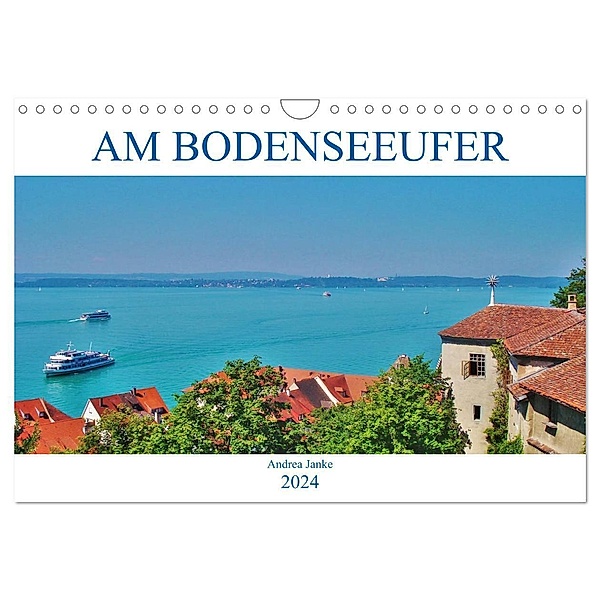 Am Bodenseeufer (Wandkalender 2024 DIN A4 quer), CALVENDO Monatskalender, Andrea Janke
