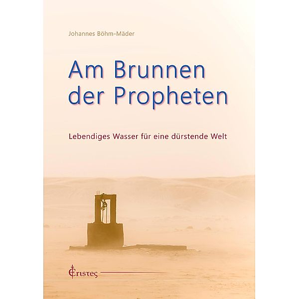 Am Brunnen der Propheten, Johannes Böhm-Mäder