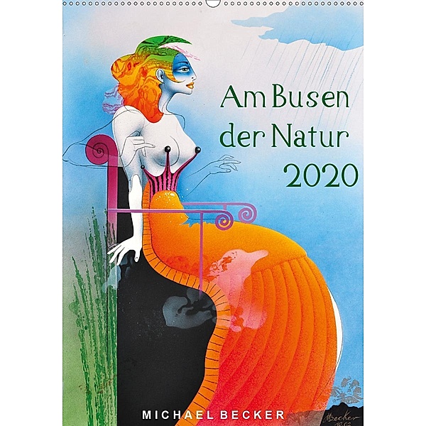 Am Busen der Natur / 2020 (Wandkalender 2020 DIN A2 hoch), Michael Becker