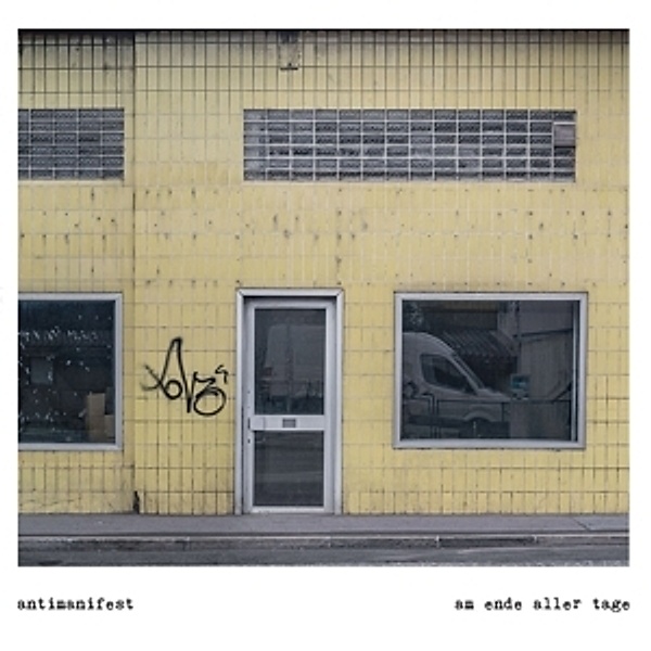 Am Ende Aller Tage (Vinyl), Antimanifest