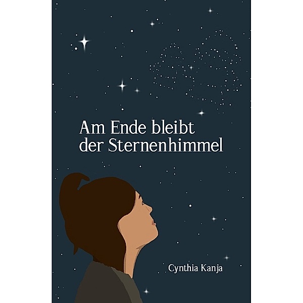 Am Ende bleibt der Sternenhimmel, Cynthia Kanja
