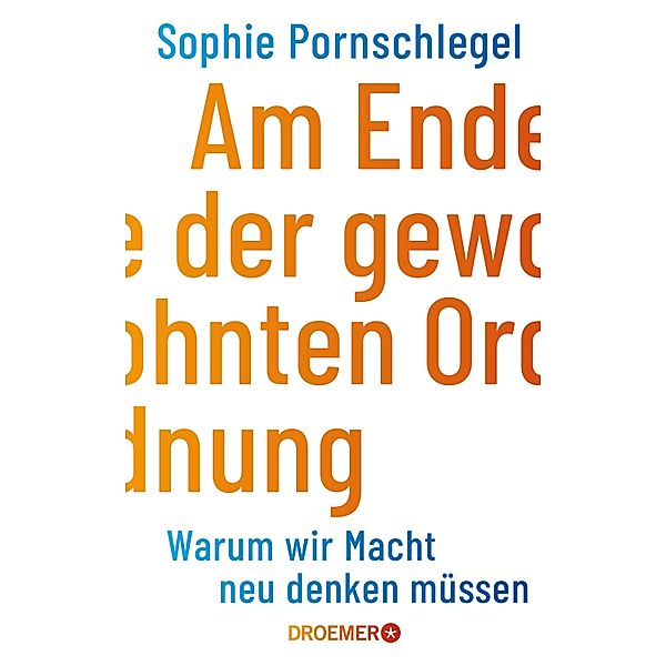 Am Ende der gewohnten Ordnung, Sophie Pornschlegel