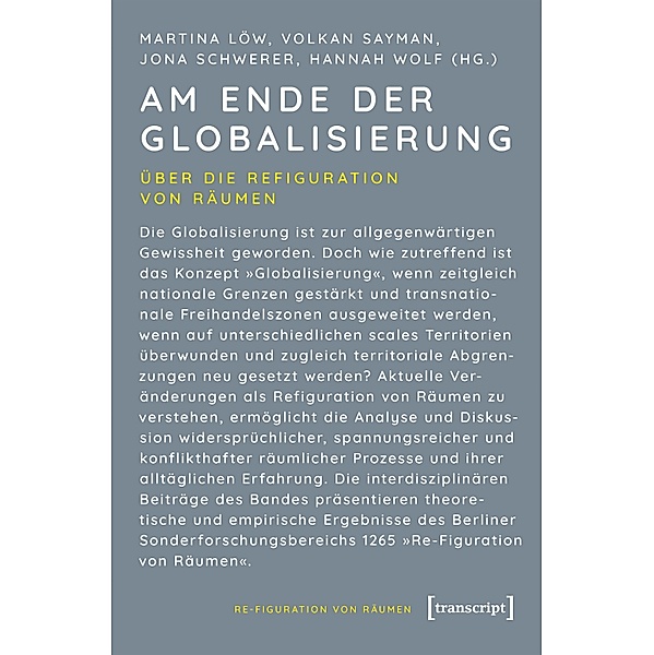 Am Ende der Globalisierung / Re-Figuration von Räumen Bd.1