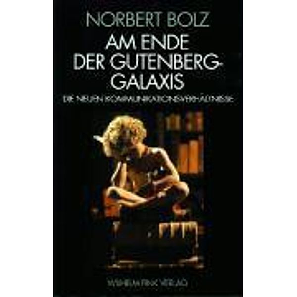 Am Ende der Gutenberg-Galaxis, Norbert Bolz