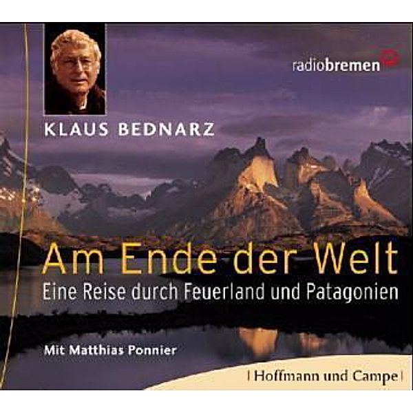 Am Ende der Welt, 2 Audio-CDs, Klaus Bednarz