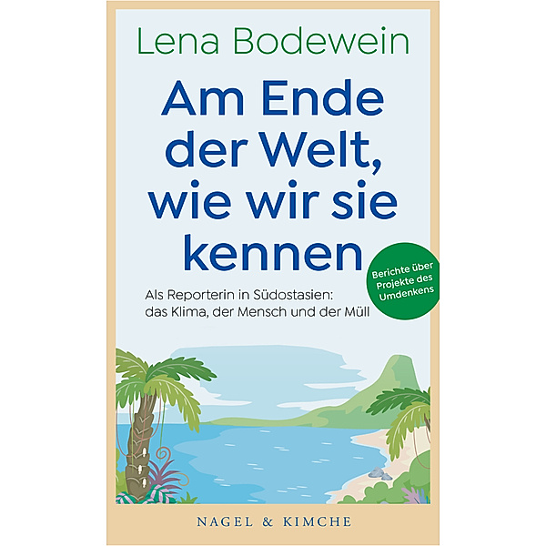 Am Ende der Welt, wie wir sie kennen, Lena Bodewein