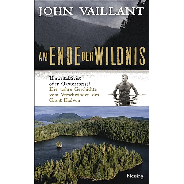 Am Ende der Wildnis, John Vaillant