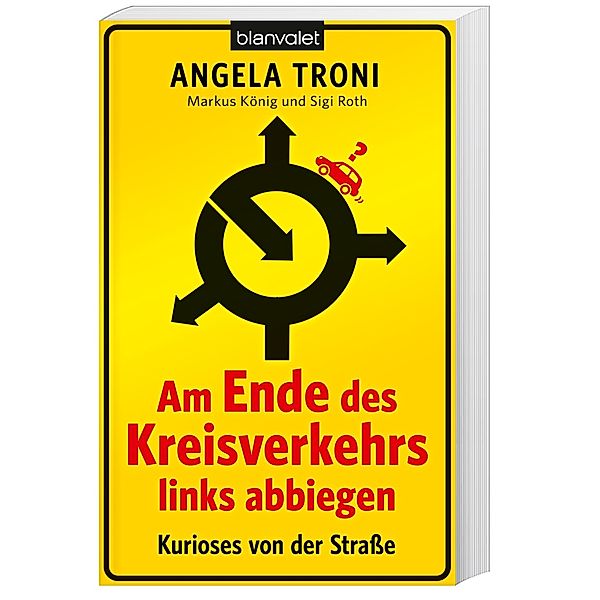 Am Ende des Kreisverkehrs links abbiegen, Angela Troni