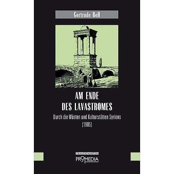 Am Ende des Lavastromes, Gertrude Bell