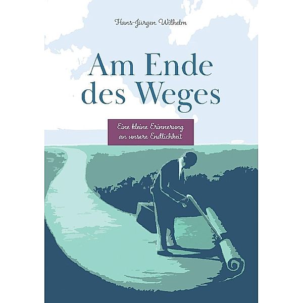 Am Ende des Weges, Hans-Jürgen Wilhelm