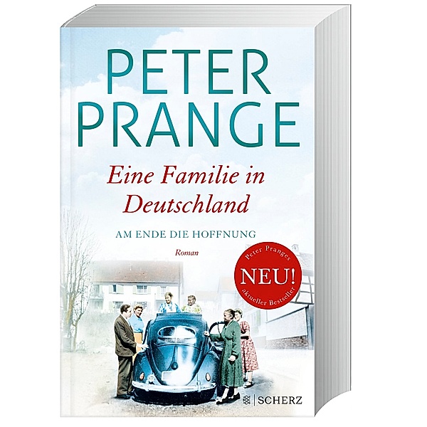 Am Ende die Hoffnung / Eine Familie in Deutschland Bd.2, Peter Prange