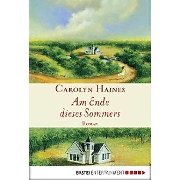 Am Ende dieses Sommers, Carolyn Haines