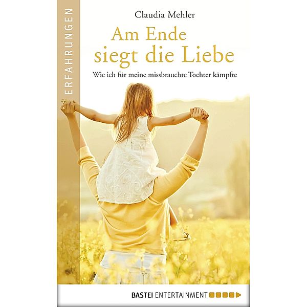 Am Ende siegt die Liebe, Claudia Mehler