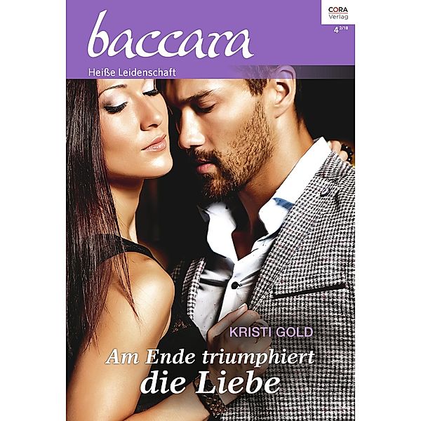 Am Ende triumphiert die Liebe / baccara Bd.2017, Kristi Gold