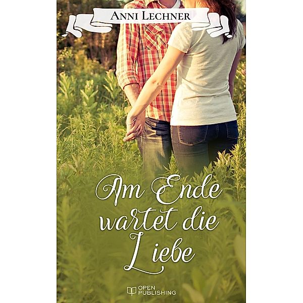 Am Ende wartet die Liebe, Anni Lechner